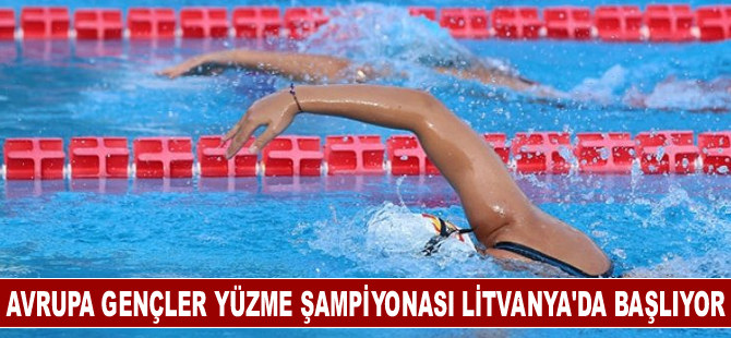 Avrupa Gençler Yüzme Şampiyonası yarın Litvanya'da başlayacak