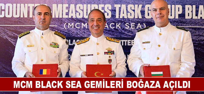 MCM Black Sea gemileri boğaza açıldı
