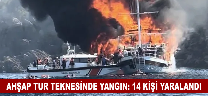 Ahşap tur teknesinde yangın: 14 kişi yaralandı