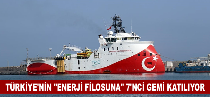 Türkiye'nin "enerji filosuna" 7'nci gemi katılıyor