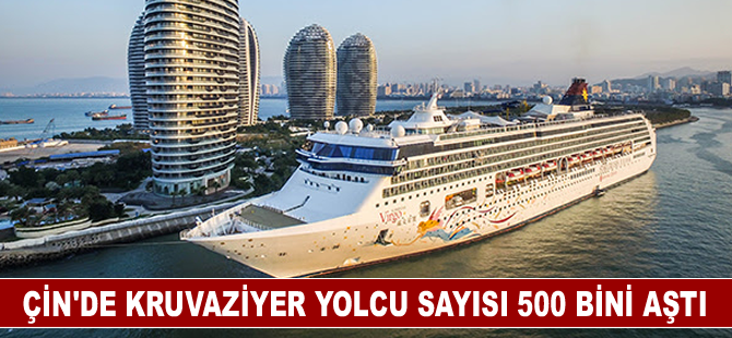 Çin’de kruvaziyer yolcu sayısı 500 bini aştı