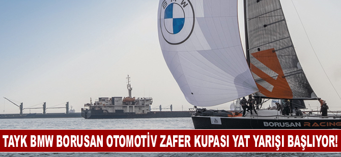 Yelken Tutkunları, TAYK BMW Borusan Otomotiv Zafer Kupası Yat Yarışı’nda buluşuyor