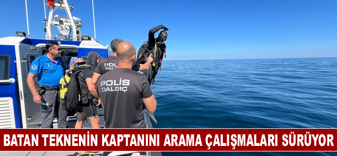 Batan teknenin kaptanını arama çalışmaları sürüyor