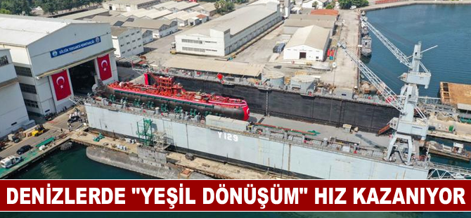 Denizlerde "yeşil dönüşüm" hız kazanıyor