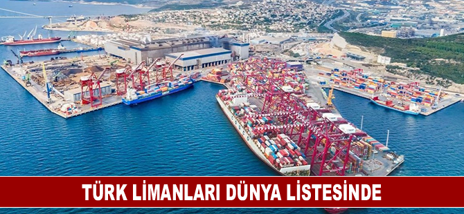 Dünyanın en iyi 100 limanının arasında 4 Türk limanı yer aldı