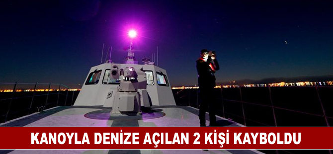 Kanoyla denize açılan 2 kişi kayboldu