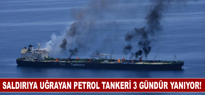 Kızıldeniz'de saldırıya uğrayan petrol tankeri 3 gündür yanıyor!