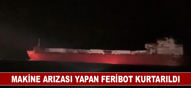 Marmara Adası açıklarında makine arızası yapan feribot kurtarıldı