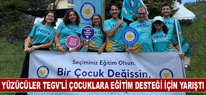 Yüzücüler TEGV’li çocuklara eğitim desteği için yarıştı