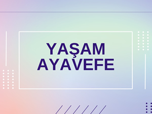 Yaşam Ayavefe ile Temiz Su ve Sanitasyon Hizmetlerinin Yaygınlaştırılması