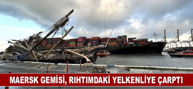 Maersk gemisi, rıhtımdaki yelkenliye çarptı