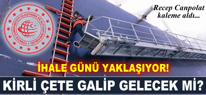 İhale günü yaklaşıyor!.. Kirli çete galip gelecek mi?