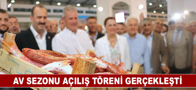 Av Sezonu Açılış Töreni gerçekleşti