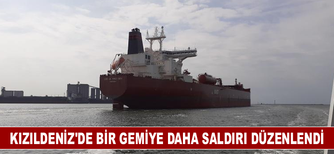 Kızıldeniz'de bir gemiye daha saldırı düzenlendi