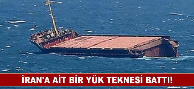 İran'a ait bir yük teknesi battı!