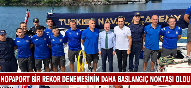 Hopaport bir rekor denemesinin daha baslangıç noktası oldu