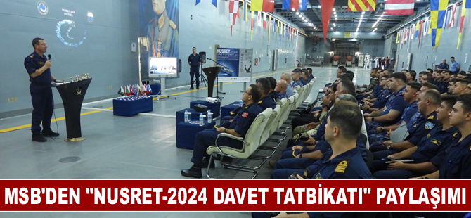 MSB'den "Nusret-2024 Davet Tatbikatı" paylaşımı