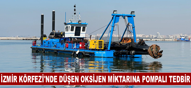 İzmir Körfezi'nde düşen oksijen miktarına pompalı tedbir