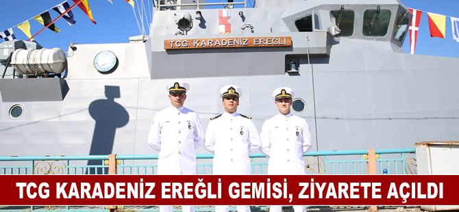 TCG Karadeniz Ereğli gemisi, ziyarete açıldı