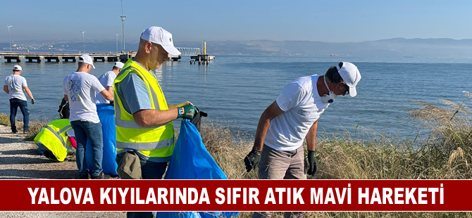 Yalova kıyılarında Sıfır Atık Mavi Hareketi