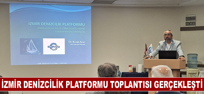 İzmir Denizcilik Platformu toplantısı gerçekleşti