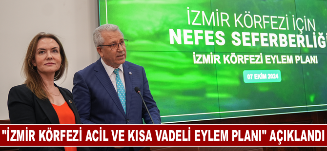 "İzmir Körfezi Acil ve Kısa Vadeli Eylem Planı" açıklandı