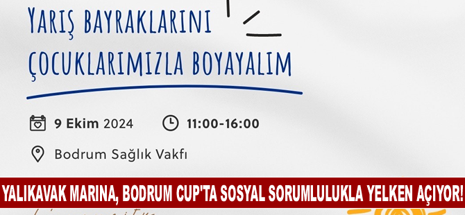 Yalıkavak Marina, Bodrum Cup’ta sosyal sorumlulukla yelken açıyor!