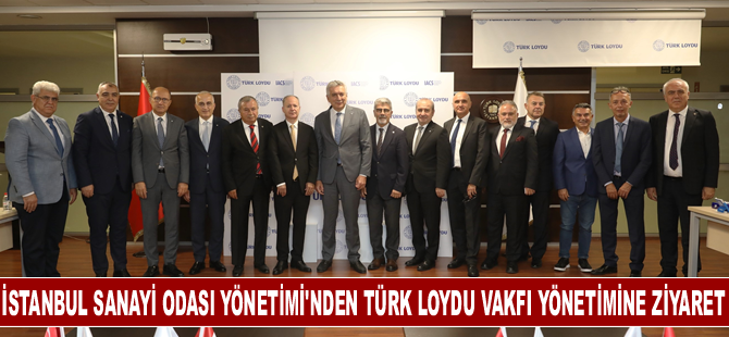 İstanbul Sanayi Odası Yönetimi, Türk Loydu Vakfı Yönetimini ziyaret etti