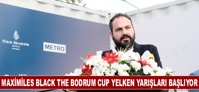 Maximiles Black The Bodrum Cup Yelken Yarışları başlıyor