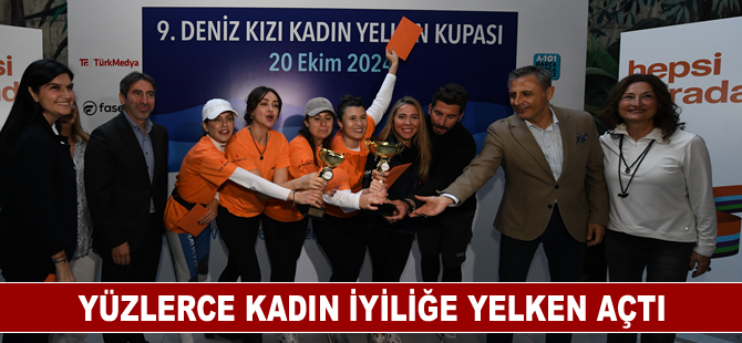 Yüzlerce kadın iyiliğe yelken açtı