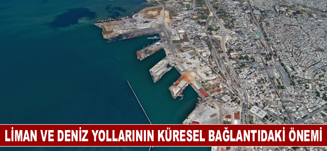 Selanik'te liman ve deniz yollarının küresel bağlantıdaki önemi ele alındı