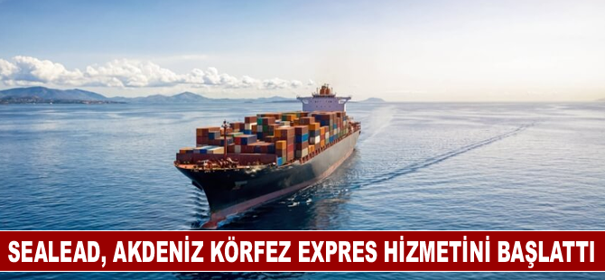 SeaLead, Akdeniz Körfez Expres hizmetini başlattı