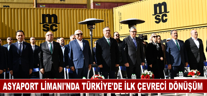 Asyaport Limanı'nda Türkiye'de İlk Çevreci Dönüşüm