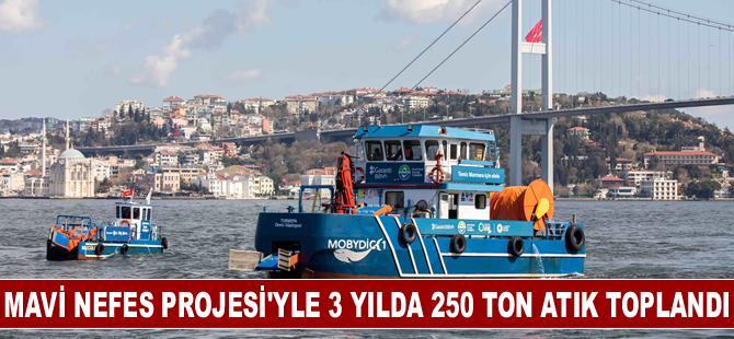 Mavi Nefes Projesi’yle 3 yılda 250 tona yakın atık toplandı