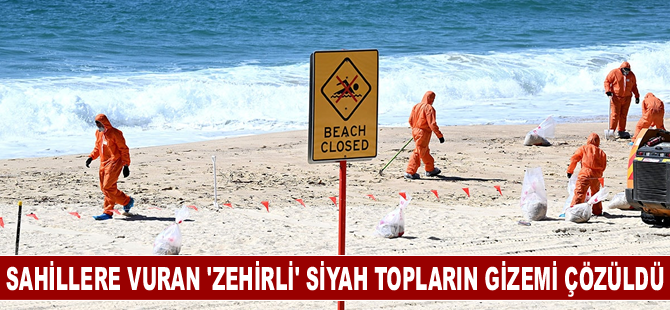 Sahillere vuran 'zehirli' siyah topların gizemi çözüldü