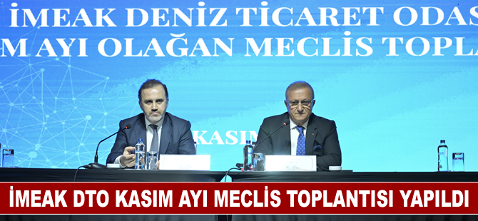 İMEAK DTO Kasım ayı meclis toplantısı yapıldı