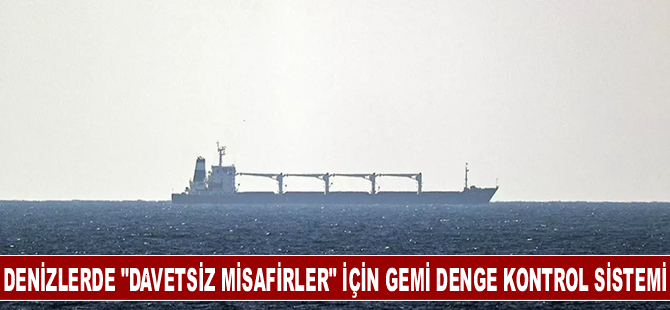 Denizlerde "davetsiz misafirler" için gemi denge kontrol sistemi geliştirildi