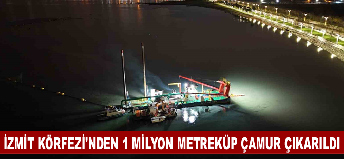 İzmit Körfezi’nden 1 milyon metreküp çamur çıkarıldı