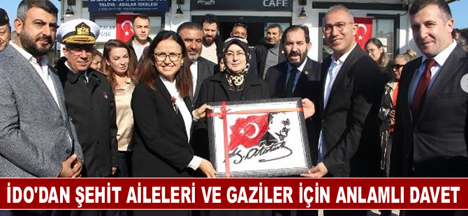 İDO’dan şehit aileleri ve gaziler için anlamlı davet