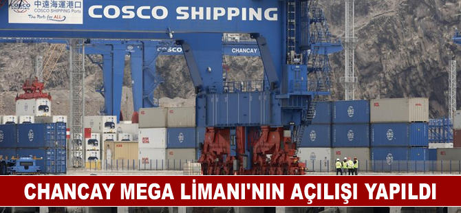 Chancay Mega Limanı'nın açılışı yapıldı