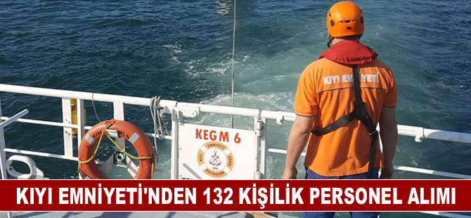 Kıyı Emniyeti'nden 132 kişilik personel alımı