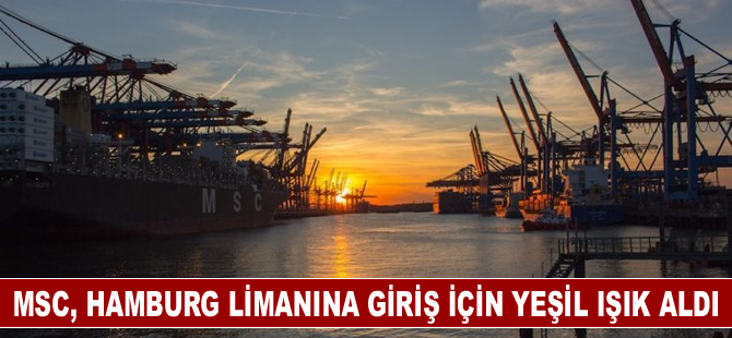 MSC, Hamburg liman operatörü olmak için son engeli aştı