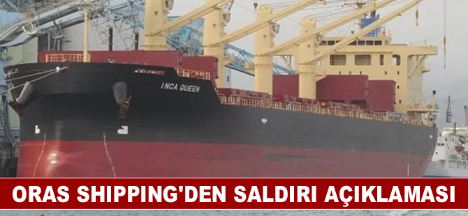 Oras Shipping’den saldırı açıklaması