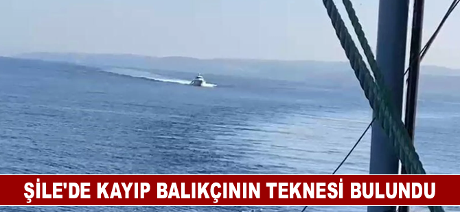 Şile'de kayıp balıkçının teknesi bulundu