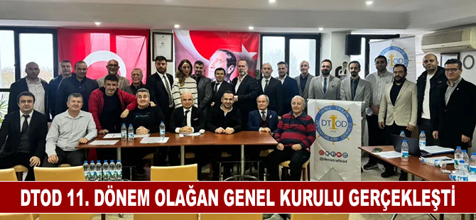 DTOD 11. Dönem Olağan Genel Kurulu gerçekleşti