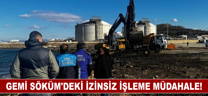 Aliağa Gemi Söküm'deki izinsiz işleme müdahale!