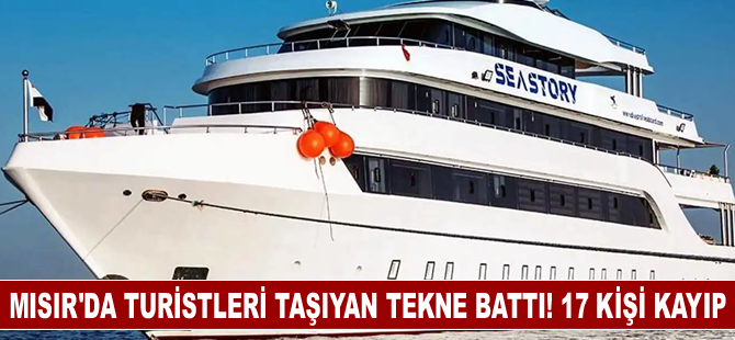 Mısır'da turistleri taşıyan tekne battı! 17 kişi kayıp