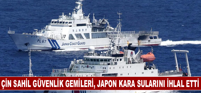 Çin sahil güvenlik gemileri, Japon kara sularını ihlal etti