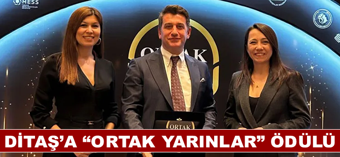 Ditaş’a “ortak yarınlar” ödülü