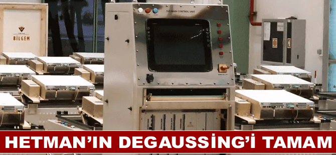 Hetman’ın DeGaussing’i tamam